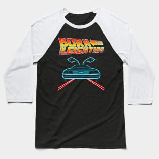 Born in the 80s Baseball T-Shirt